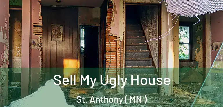 Sell My Ugly House St. Anthony ( MN )