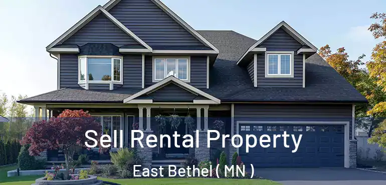  Sell Rental Property East Bethel ( MN )