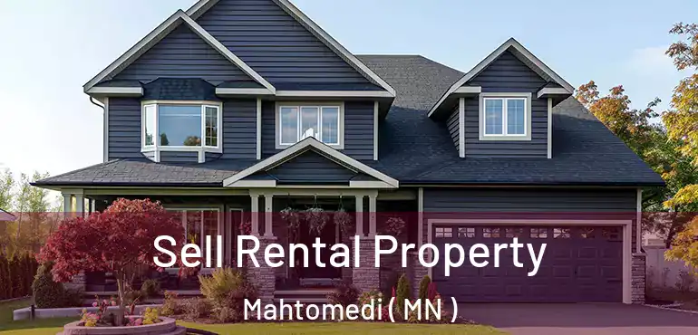  Sell Rental Property Mahtomedi ( MN )