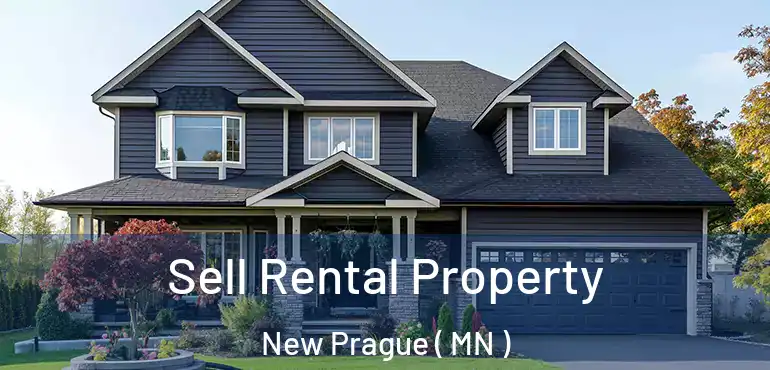  Sell Rental Property New Prague ( MN )