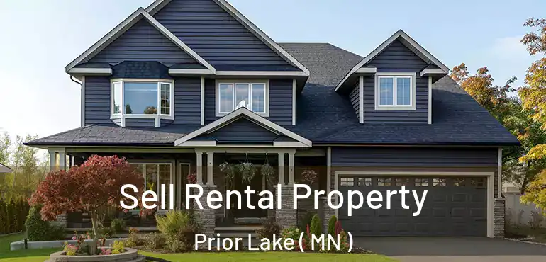  Sell Rental Property Prior Lake ( MN )