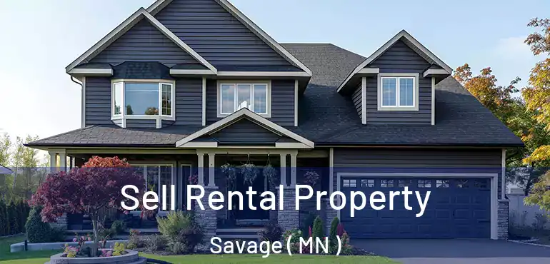  Sell Rental Property Savage ( MN )