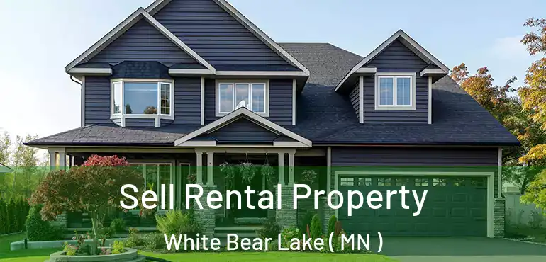  Sell Rental Property White Bear Lake ( MN )