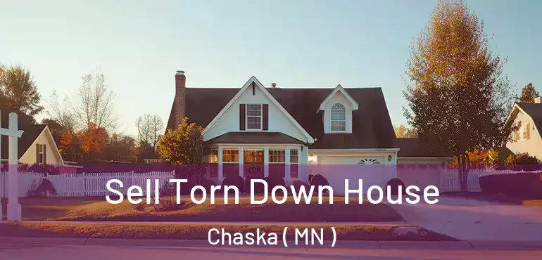  Sell Torn Down House Chaska ( MN )