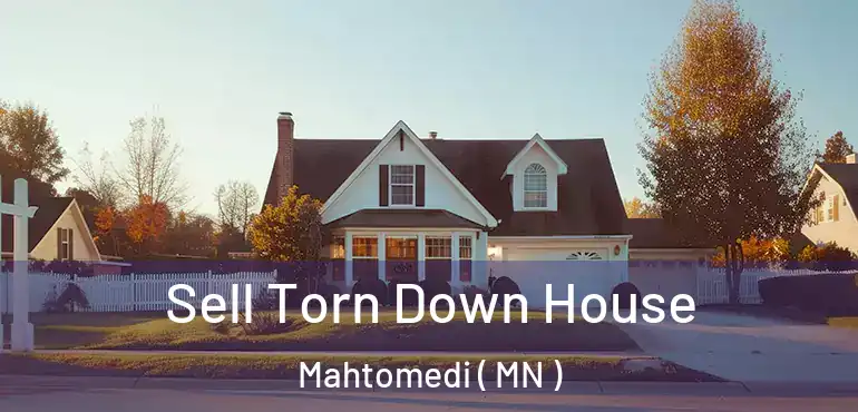  Sell Torn Down House Mahtomedi ( MN )