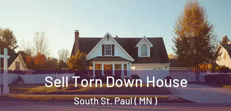  Sell Torn Down House South St. Paul ( MN )