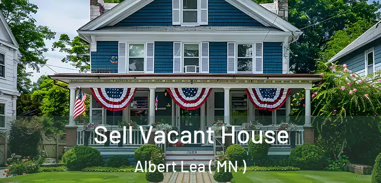  Sell Vacant House Albert Lea ( MN )