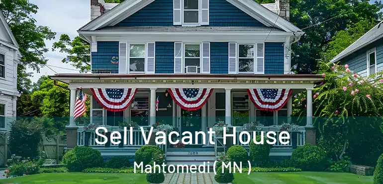  Sell Vacant House Mahtomedi ( MN )