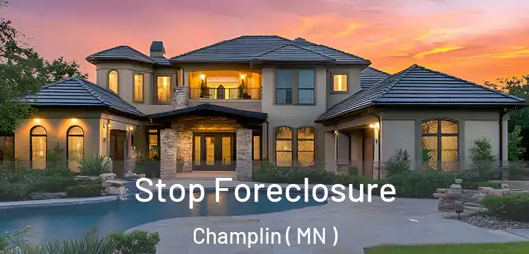  Stop Foreclosure Champlin ( MN )