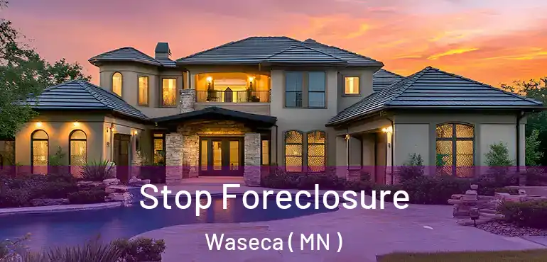  Stop Foreclosure Waseca ( MN )