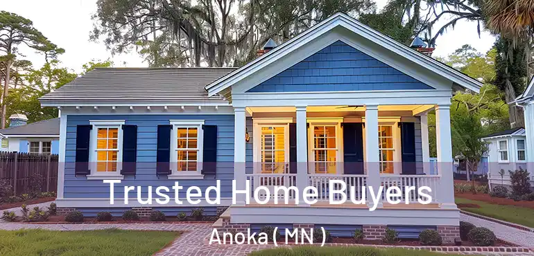  Trusted Home Buyers Anoka ( MN )