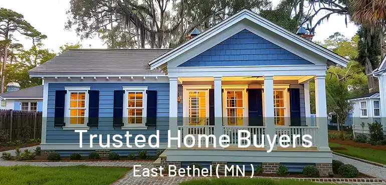  Trusted Home Buyers East Bethel ( MN )