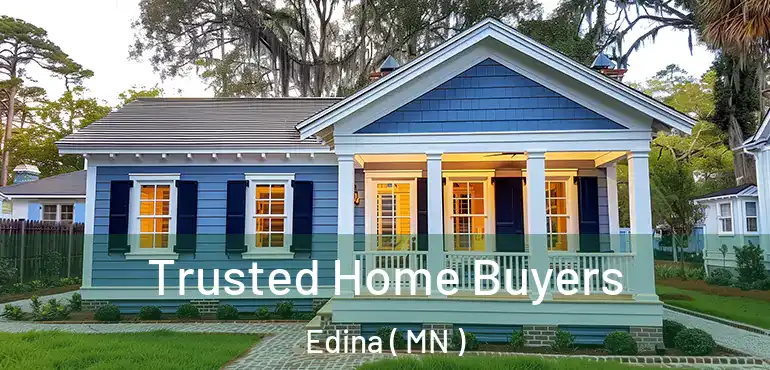  Trusted Home Buyers Edina ( MN )