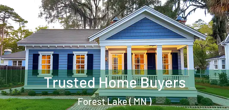  Trusted Home Buyers Forest Lake ( MN )