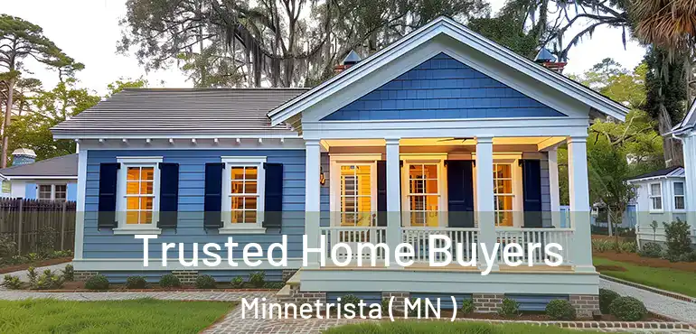 Trusted Home Buyers Minnetrista ( MN )