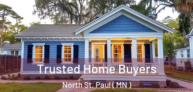  Trusted Home Buyers North St. Paul ( MN )