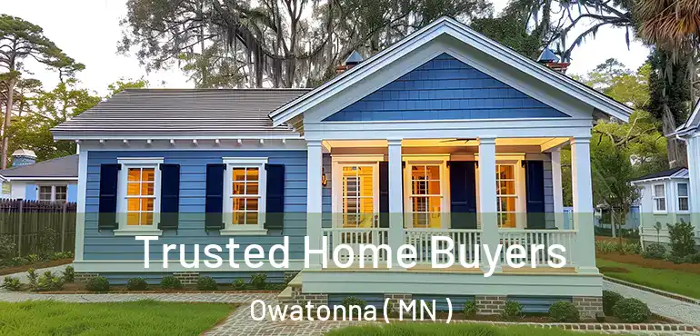  Trusted Home Buyers Owatonna ( MN )