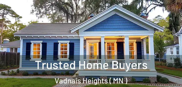  Trusted Home Buyers Vadnais Heights ( MN )