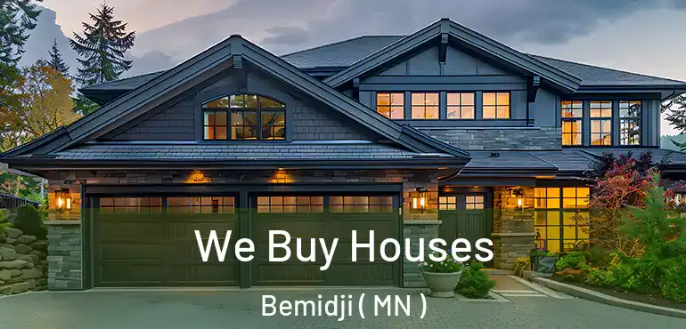  We Buy Houses Bemidji ( MN )