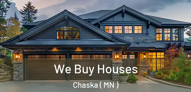  We Buy Houses Chaska ( MN )