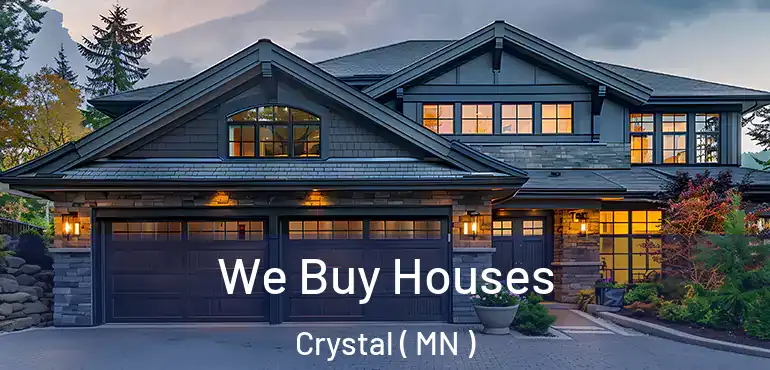  We Buy Houses Crystal ( MN )