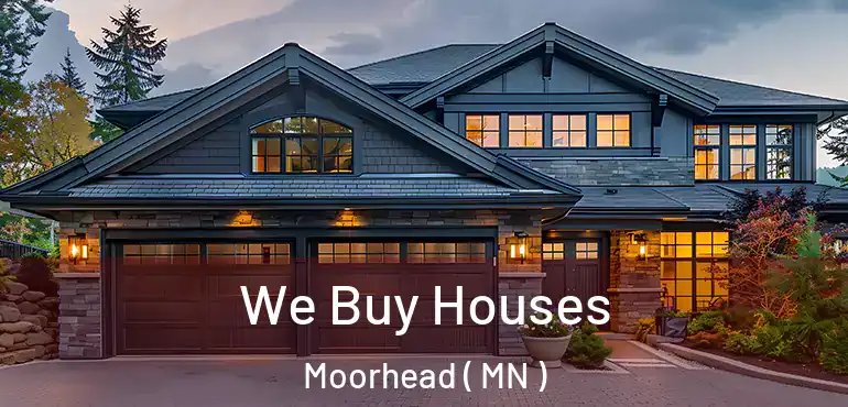  We Buy Houses Moorhead ( MN )