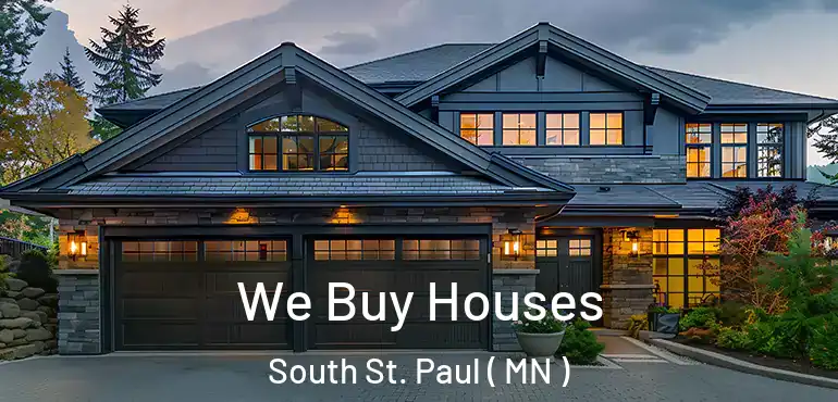  We Buy Houses South St. Paul ( MN )