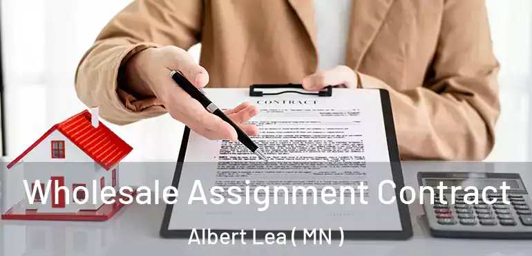  Wholesale Assignment Contract Albert Lea ( MN )