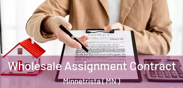  Wholesale Assignment Contract Minnetrista ( MN )