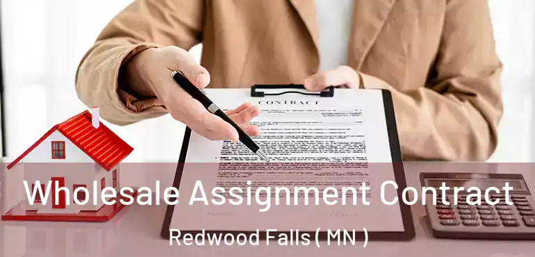  Wholesale Assignment Contract Redwood Falls ( MN )
