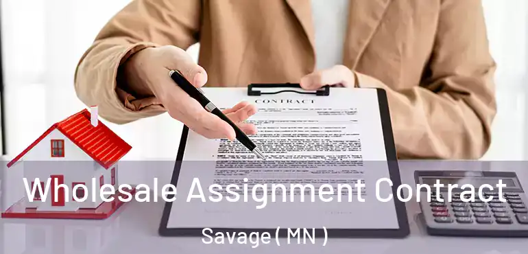  Wholesale Assignment Contract Savage ( MN )