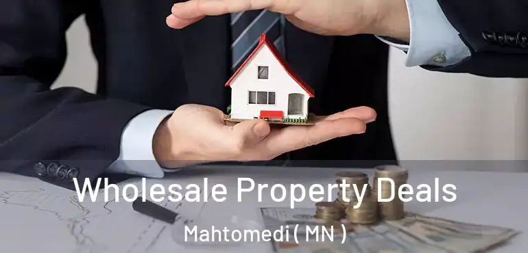  Wholesale Property Deals Mahtomedi ( MN )