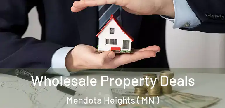  Wholesale Property Deals Mendota Heights ( MN )