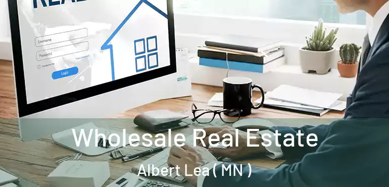  Wholesale Real Estate Albert Lea ( MN )