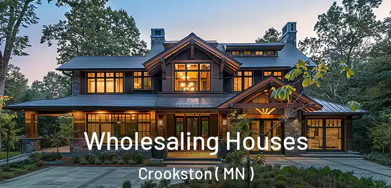  Wholesaling Houses Crookston ( MN )