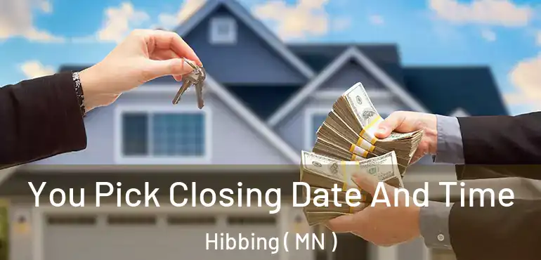  You Pick Closing Date And Time Hibbing ( MN )