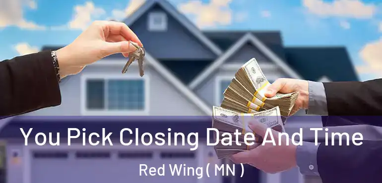  You Pick Closing Date And Time Red Wing ( MN )